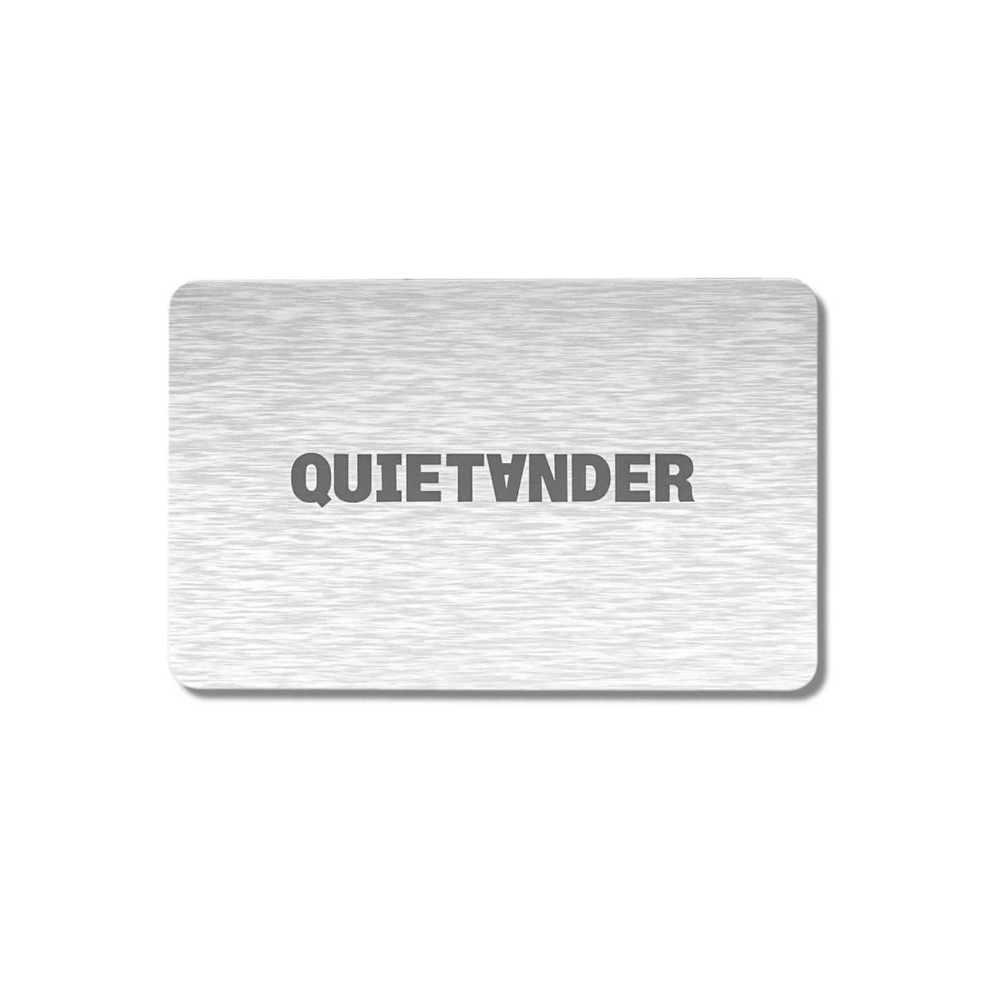 QUIET ANDER GIFT CARD - Quiet AnderQuiet Ander